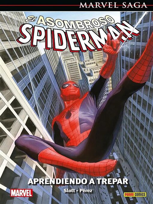 Title details for Marvel Saga. Spiderman superior 45. Aprendiendo a trepar by Dan Slott - Available